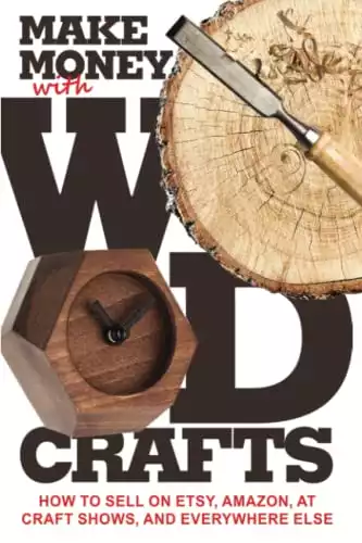 Make Money with Wood Crafts