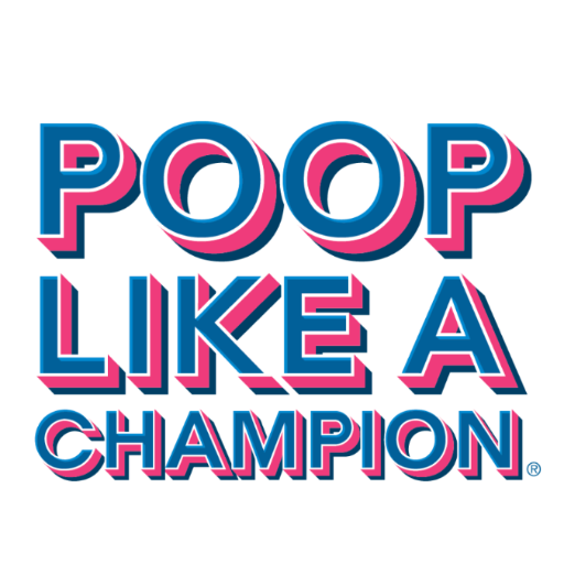 Poop Like A Champion