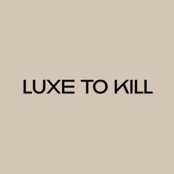 Luxe to Kill