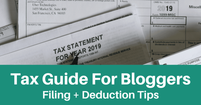 Taxes for Bloggers: Filing Tips + 9 Deductions